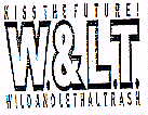 KISS THE FUTURE! W. & L.T. WILD AND LETHAL TRASH - לוגו סימן מסחר