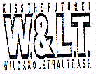 KISS THE FUTURE! W. & L.T. WILD AND LETHAL TRASH - לוגו סימן מסחר