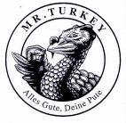 MR. TURKEY Allas Gute, Deine Pute - לוגו סימן מסחר