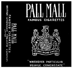 PALL MALL FAMOUS CIGARETTES "wherever particular people congregate" BRITISH AMERICAN TOBACCO - לוגו סימן מסחר רשום