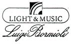 LIGHT & MUSIC Luigi Bormioli - לוגו סימן מסחר