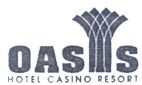 OASIS HOTEL CASINO RESORT - לוגו סימן מסחר
