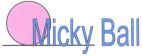 MICKY BALL - לוגו סימן מסחר