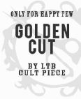 ONLY FOR HAPPY FEW GOLDEN CUT BY LTB L T B CULT PIECE - לוגו סימן מסחר
