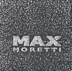 MAX MORETTI - לוגו סימן מסחר רשום