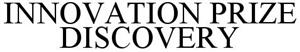 INNOVATION PRIZE DISCOVERY - לוגו סימן מסחר