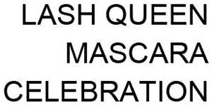 LASH QUEEN MASCARA CELEBRATION - לוגו סימן מסחר