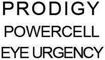 PRODIGY POWERCELL EYE URGENCY - לוגו סימן מסחר רשום