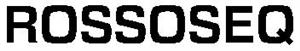 ROSSOSEQ - לוגו סימן מסחר