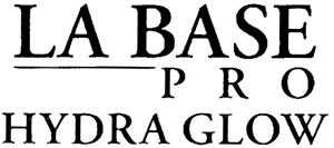 LA BASE PRO HYDRA GLOW - לוגו סימן מסחר