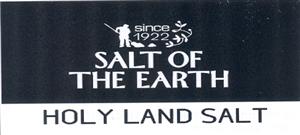 SALT OF THE EARTH HOLY LAND SALT SINCE 1922 - לוגו סימן מסחר