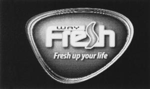FRESH way Fresh up your life - לוגו סימן מסחר