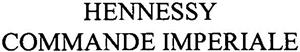 HENNESSY COMMANDE IMPERIALE - לוגו סימן מסחר
