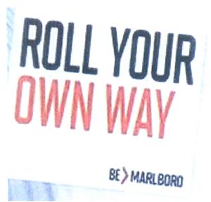 ROLL YOUR OWN WAY BE MARL BORD - לוגו סימן מסחר