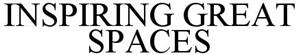 INSPIRING GREAT SPACES - לוגו סימן מסחר
