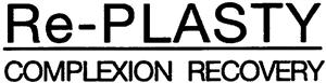 Re-PLASTY COMPLEXION RECOVERY - לוגו סימן מסחר רשום