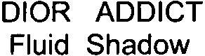 DIOR ADDICT Fluid Shadow - לוגו סימן מסחר