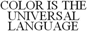 COLOR IS THE UNIVERSAL LANGUAGE - לוגו סימן מסחר