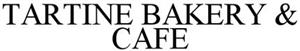 TARTINE BAKERY & CAFE - לוגו סימן מסחר
