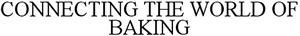 CONNECTING THE WORLD OF BAKING - לוגו סימן מסחר
