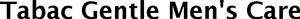 Tabac Gentle Men's Care - לוגו סימן מסחר רשום