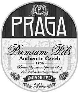 P PRAGA Premium Pils Authentic Czech 1784 IMPORTED Beer - לוגו סימן מסחר רשום