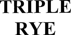 TRIPLE RYE - לוגו סימן מסחר
