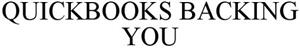 QUICKBOOKS BACKING YOU - לוגו סימן מסחר רשום