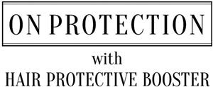 ON PROTECTION with HAIR PROTECTIVE BOOSTER - לוגו סימן מסחר רשום