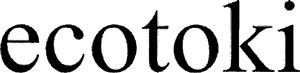 ecotoki - לוגו סימן מסחר רשום