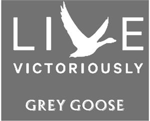 LIVE VICTORIOUSLY GREY GOOSE - לוגו סימן מסחר רשום