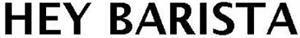 HEY BARISTA - לוגו סימן מסחר רשום