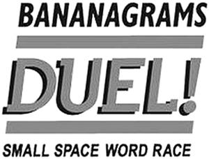 BANANAGRAMS DUEL! SMALL SPACE WORD RACE - לוגו סימן מסחר רשום