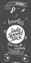 LADY POWER Fearless lady Speed Stick you can do anything 24/7 - לוגו סימן מסחר רשום
