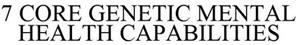 7 CORE GENETIC MENTAL HEALTH CAPABILITIES - לוגו סימן מסחר