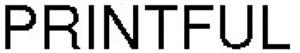 PRINTFUL - לוגו סימן מסחר רשום