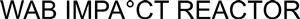 WAB IMPA°CT REACTOR - לוגו סימן מסחר רשום