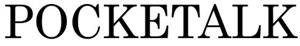 POCKETALK - לוגו סימן מסחר רשום