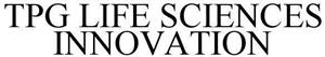 TPG LIFE SCIENCES INNOVATION - לוגו סימן מסחר רשום