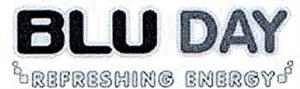 BLU DAY Refreshing energy - לוגו סימן מסחר רשום
