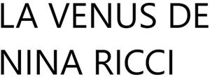 LA VENUS DE NINA RICCI - לוגו סימן מסחר