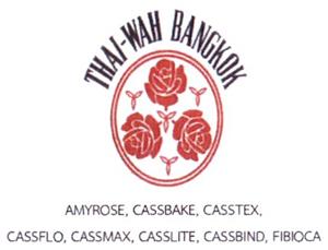 THAI-WAH BANGKOK AMYROSE, CASSBAKE, CASSTEX, CASSFLO, CASSMAX, CASSLITE, CASSBIND, FIBIOCA - לוגו סימן מסחר רשום