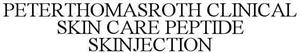 PETERTHOMASROTH CLINICAL SKIN CARE PEPTIDE SKINJECTION - לוגו סימן מסחר רשום