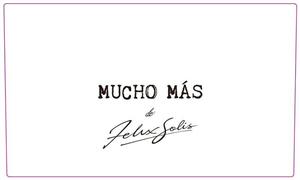 MUCHO MÁS de Felix Solis - לוגו סימן מסחר רשום