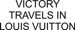VICTORY TRAVELS IN LOUIS VUITTON - לוגו סימן מסחר רשום