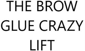 THE BROW GLUE CRAZY LIFT - לוגו סימן מסחר