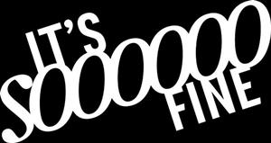 IT'S S000000 FINE - לוגו סימן מסחר רשום