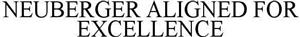NEUBERGER ALIGNED FOR EXCELLENCE - לוגו סימן מסחר רשום