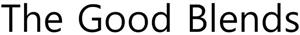 The Good Blends - לוגו סימן מסחר
