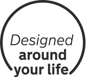 Designed around your life - לוגו סימן מסחר